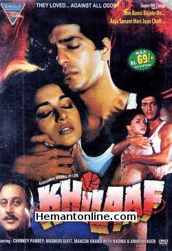 Khilaaf 1991 Chunky Pandey, Madhuri Dixit, Mahesh Anand, Nadira, Anupam Kher