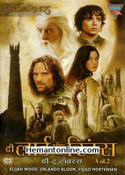 The Lord Of The Rings - The Two Towers Vol 2 2002 Hindi Elijah Wood, Orlando Bloom, Viggo Mortenson