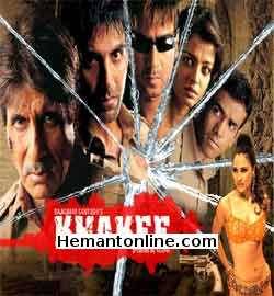 Khakee 2004 Amitabh Bachchan, Akshay Kumar, Aishwarya Rai, Ajay Devgan, Tusshar Kapoor, Atul Kulkarni, Jaya Prada, Lara Dutta