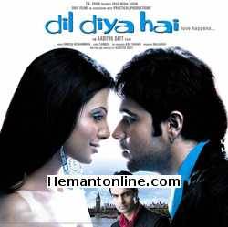 Dil Diya Hai 2006 Emraan Hashmi, Ashmit Patel, Mithun Chakraborty, Introducing Geeta Basra, Kitu Gidwani, Ranjeet, Sandeep Mehta, Paresh Ganatra, Udita Goswami