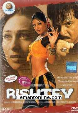 Rishtey 2002 Anil Kapoor, Karishma Kapoor, Shilpa Shetty, Amrish Puri, Master Jibraan Khan, Sadashiv Amrapurkar, Alok Nath, Jagdeep, Sharat Saxena, Adi Irani, Tiku Talsania, Vishwajeet Pradhan, Achyut Potdar, Deepshika