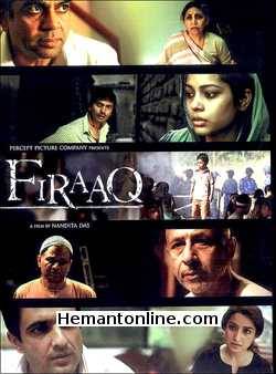 Firaaq 2009 Naseeruddin Shah, Shahana Goswami, Sanjay Suri, Tisca Chopra, Deepti Naval, Paresh Rawal