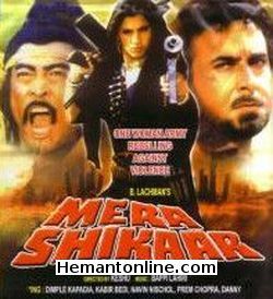 Mera Shikaar 1988 Dimple Kapadia, Kabir Bedi, Navin Nischol, Prem Chopra, Danny Denzongpa