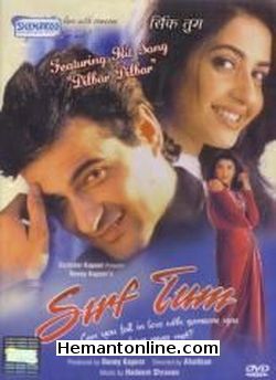 Sirf Tum 1999 Sanjay Kapoor, Priya Gill, Sushmita Sen, Jackie Shroff, Mohnish Behl, Johny Lever, Kader Khan, Salman Khan, Gurdas Mann