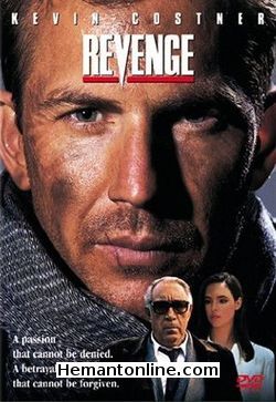 Revenge 1990 Kevin Costner, Anthony Quinn, Madeleine Stowe, Miguel Ferrer, Tomas Milian, James Gammon, Jesse Corti, Joaquin Martinez, John Leguizamo, Joe Santos, Christofer de Oni, Sally Kirkland, Luis de Icaza, Gerardo Zepeda,