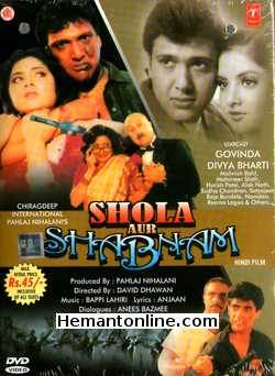 Shola Aur Shabnam 1992 Govinda, Divya Bharti, Mohnish Behl, Mahaveer Shah, Harish Patel, Alok Nath, Sudha Chandran, Satyajeet, Raja Bundela, Namdeo, Reema Lagoo