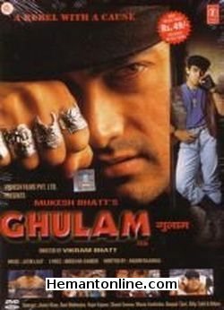 Ghulam 1998 Aamir Khan, Rani Mukherjee, Rajat Kapoor, Sharat Saxena, Meeta Vashisth, Deepak Tijori, Dalip Tahil