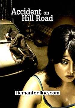 Accident On Hill Road 2009 Farooque Sheikh, Celina Jaitley, Abhimanyu Singh, Rukhsar, Shammi, Shobha Khote, Manmeet Singh