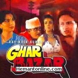 Ghar Bazar 1998 Sharmila Tagore, Shashi Kapoor, Shekhar Suman, Neelu Phule, Hina Kauser, Mehmood, Gulshan Grover
