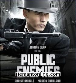 Samaj Ke Dushman - Public Enemies 2009 Hindi Johny Depp, Christian Bale, Marion Cotillard, James Russo, David Wenham, Christian Stolte, Jason Clarke, John Judd, Stephen Dorff, Michael Vieau, John Kishline, Wesley Walker, John Scherp, Elena Kenney, William Nero