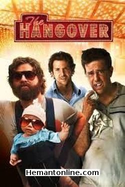 The Hangover 2009 Hindi Bradley Cooper, Ed Helms, Zach Galifianakis, Heather Graham, Justin Bartha, Jeffrey Tambor