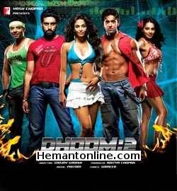 Dhoom 2 2006 Hrithik Roshan, Abhishek Bachchan, Aishwarya Rai, Bipasha Basu, Uday Chopra, Rimi Sen