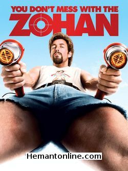 Rangeela Zohan - You Don't Mess With The Zohan 2008 Hindi Adam Sandler, John Turturro, Emmanuelle Chriqui, Nick Swardson, Lainie Kazan, Rob Schneider