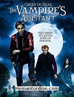 Cirque du Freak The Vampires Assistant 2009 Hindi John C. Reily, Ken Wantanabe, Josh Hutcherson, Chris Massoglia, Ray Stevenson, Patrick Fugit, Willem Dafoe, Salma Hayek