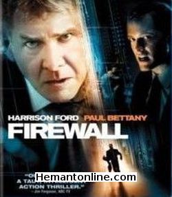 Firewall 2006 Hindi Harrison Ford, Paul Bettany, Virginia Madsen, Mary Lynn Raiskub, Robert Patrick, Robert Forster, Alan Arkin