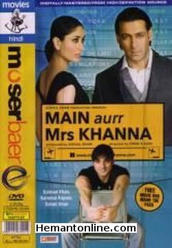 Main Aur Mrs Khanna 2009 Salman Khan, Sohail Khan, Kareena Kapoor, Preity Zinta, Yash Tonk, Nauheed Cyrusi, Mahek Chhal, Deepika Padukone, Dino Morea