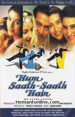 Hum Saath Saath Hain 1999 Safi Ali Khan, Salman Khan, Karishma Kapoor, Tanu, Sonali Bendre, Mohnish Behl, Maheh Thakur, Neelam, Alok Nath, Reema Lagoo, Satish Shah, Sadashiv Amrapurkar, Ajit Vachhani, Himani Shivpuri