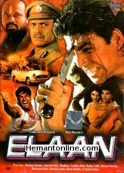 Elaan 1994 Akshay Kumar, Amrish Puri, Madhoo, Farida Jalal, Dilip Tahil, Deven Verma, Mohnish Behl, Mohan Joshi, Rami Reddy, Satish Kaul