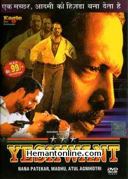 Yeshwant 1997 Nana Patekar, Madhu, Atul Agnihotri, Shivaji Satam, Shafi Inamdar, Mohan Joshi, Sunil Dhawan, Razzak Khan, Achyut Potdar, Makrand Anaspure