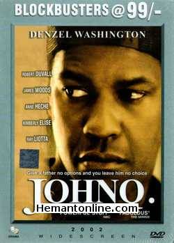 John Q 2002 Denzel Washington, Robert Duvall, James Woods, Anne Heche, Eddie Griffin, Kimberly Euse, Shawn Hatosy, Ray Liotta