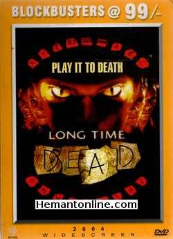 Long Time Dead 2002