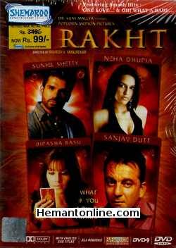 Rakht 2004 Sanjay Dutt, Sunil Shetty, Bipasha Basu, Dino Morea, Amrita Arora, Neha Dhupia, Himanshu Malik, Yana Gupta, Payal Rohatgi