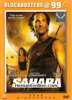 Sahara 2005 Matthew McConaughey, Steve Zahn, Penelope Cruz, William H Macy, Rainn Wilson, Delroy Lindo, Lambert Wilson, Lennie James