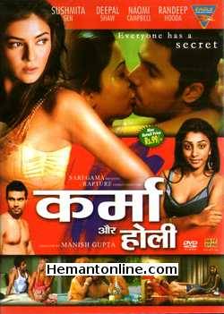 Karma Aur Holi 2009 Sushmita Sen, Randeep Hooda, Rati Agnihotri, Suresh Oberoi, Suchitra Krishnamurthy, Deepal Shaw, Naomi Campbell, Sticky Fingas, Christopher Walken, Debbie Mazor, Drena De Niro, K. Anand, Vikram Chatwal, Vincent Curatola, Kumar