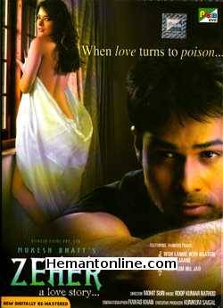 Zeher 2005 Emraan Hashmi, Shamita Shetty, Udita Goswami, Shonali Nagrani, Vishwajeet Pradhan, Firdaus Mewawala, Samir Kochhar, Ninad Kamat