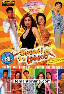 Shaadi Ka Laddoo 2004 Sameer Malhotra, Sanjay Suri, Divya Dutta, Mandira Bedi, Negar Khan, Aashish Chowdhry, Samita Bangargi