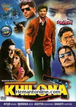 Khilona 1996 Ayub Khan, Monika Bedi, Aditya Pancholi, Shakti Kapoor, Mohan Joshi, Deepak Shirke