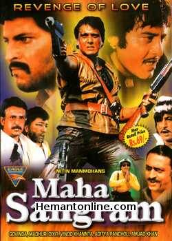 Maha Sangram 1990 Vinod Khanna, Madhuri Dixit, Aditya Pancholi, Govinda, Shakti Kapoor, Gulshan Grover, Amjad Khan, Kiran Kumar, Shaheen, Sonu Walia