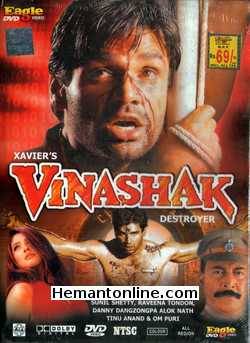 Vinashak Destroyer 1998 Sunil Shetty, Raveena Tandon, Alok Nath, Danny Denzongpa, Mohan Joshi, Tinu Anand, Om Puri, Mukesh Rishi, Ghanshyam, Satyen Kappu, Harish Patel, Shivaji