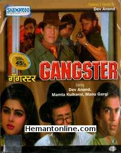 Gangster 1995 Dev Anand, Mamta Kulkarni, Manu Gargi, Amita Nangia, Rakesh Bedi, Deepak Tijori, Rubina Khan, Ajit, Arjun, Navneet Nishan, Anil Dhawan, Alok Nath