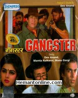 Gangster 1995 Dev Anand, Mamta Kulkarni, Manu Gargi, Amita Nangia, Rakesh Bedi, Deepak Tijori, Rubina Khan, Ajit, Arjun, Navneet Nishan, Anil Dhawan, Alok Nath
