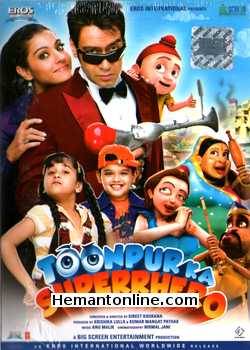 Toonpur Ka Superrhero 2010 Ajay Devgan, Kajol, Tanuja, Sanjay Mishra, Delnaz Paul, Mukesh Tiwari, Viveck Vaswani, Raza Murad, Shereveer Vakil, Amey Pandya