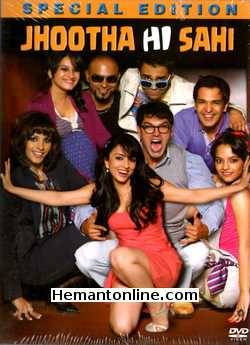 Jhootha Hi Sahi 2010 John Abraham, Alishka Varde, Prahsant Chawla, Pakhi, Raghu Ram, Manasi Scott, Anaitha Nair, Omar Khan, George Young, R. Madhavan, Nandana Sen