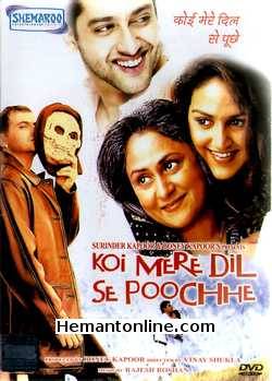 Koi Mere Dil Se Poochhe 2002 Aftab Shivdasani, Esha Deol, Sanjay Kapoor, Jaya Bachchan, Anupam Kher, Rajpal Yadav