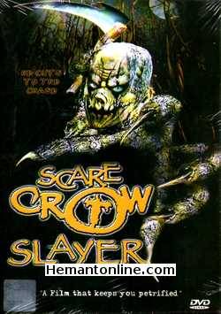 Scare Crow Slayer 2003 Tony Todd, Todd Rex, David Castro, Steven Schultz, Jessica MattsonKim Little, Scott Carson