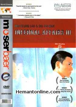 Infernal Affairs 3 2003 Cantonese Tony Leung Chiu Wai, Andy Lau, Leon Lai, Daoming Chen, Kelly Chen, Anthony Wong Chau Sang, Eric Tsang, Sammi Cheng, Carina Lau,