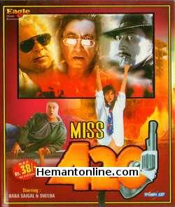 Miss 420 1998 Baba Sehgal, Sheeba, Johny Lever, Asif Sheikh, Goga Kapoor, Mohan Joshi, Shakti Kapoor, Mahesh Anand, Mushtaq Khan, Tinu Anand, Amita Nangia