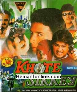 Khote Sikkey 1998 Ayub Khan, Madhoo, Atul Agnihotri, Anjali Jatthar, Suresh Oberoi, Kareena Grover, Mushtaq Khan, Dinesh Hingoo, Subbiraj, Samir Kochhar