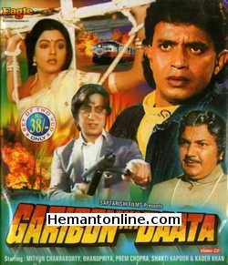 Garibon Ka Daata 1989 Mithun Chakraborty, Bhanu Priya, Kader Khan, Asrani, Aruna Irani, Shakti Kapoor, Prem Chopra, Divya Rana, Sumeet Saigal, Lalita Pawar