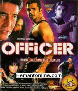 Officer 2001 Sunil Shetty, Raveena Tandon, Danny Denzongpa, Sadashiv Amrapurkar, Sonia Kapur, Shahbaaz Khan, Yusuf Khurram, Pramod Moutho, Vishwajeet Pradhan, Tej Sapru