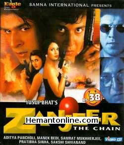 Zanjeer The Chain 1998 Aditya Pancholi, Manek Bedi, Samrat Mukherjee, Pratibha Sinha, Sakshi Shivanand, Kiran Kumar, Shakti Kapoor, Satish Kaul, Dev Malhotra, Tej Sapru