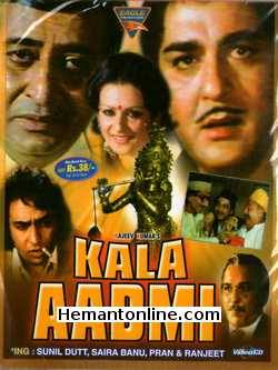 Kala Aadmi 1978 Sunil Dutt, Saira Banu, Pran, Ranjeet, Satyen Kappu, Anwar Hussain, Sonia Sahni, Helen, Jayshri T., Urmila Bhatt, Alankar Joshi, Parikshat Sahni, Zaheera, Kumari Naaz, Tom Alter, C. S. Dubey, Jagdish