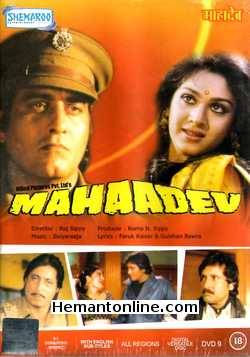 Mahaadev 1989 Vinod Khanna, Meenakshi Sheshadri, Raj Babbar, Shakti Kapoor, Kiran Kumar, Sonu Walia, Anupam Kher, Mahesh Anand, Mohan Choti, Sharat Saxena