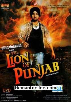 The Lion of Punjab 2011 Punjabi Diljit Dosanjh, Pooja Tandon, Jeevida, Gurpreet Ghuggi, Deep Dhillon, Vivek Shauq, Vindu Dara Singh, Bhotu Shah, Yaad Grewal, Rupinder Kaur, Malkeet Meet