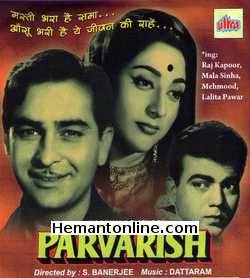 Parvarish 1958 Raj Kapoor, Mala Sinha, Mehmood, Lalita Pawar
