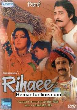 Rihaee 1990 Vinod Khanna, Hema Malini, Naseeruddin Shah, Neena Gupta, Reema Lagoo, Ila Arun, Mohan Agashe, Achyut Potdar, Sangeeta Naik